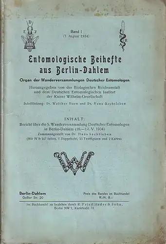 Biologische Reichsanstalt - Deutsches Entomologisches Institut der Kaiser-Wilhelm-Gesellschaft (Hrsg.): Entomologische Beihefte aus Berlin-Dahlem. Organ der Wanderversammlungen Deutscher Entomologen. Band I (7. August 1934.). 
