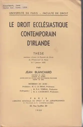Blanchard, Jean: Le Droit Ecclésiastique Contemporain d' Irlande. 