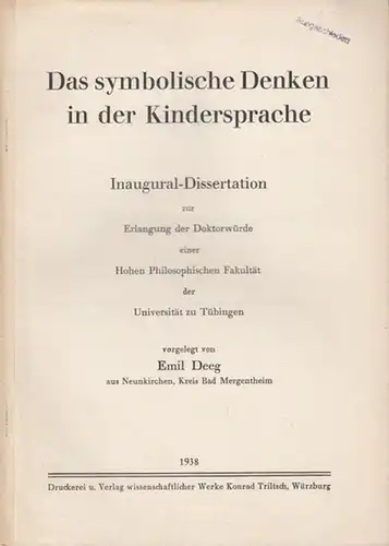 Deeg, Emil: Das symbolische Denken in der Kindersprache. 