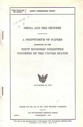 Bolling, Richard // Humphrey, Hubert H: China and the Chinese. A compendium of papers submitted to the Joint Economic Committee Congress of the United States. 