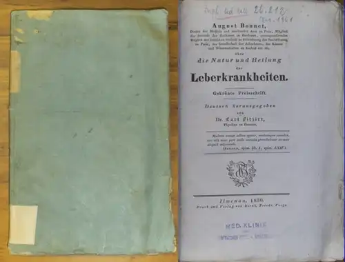 Bonnet, August [Auguste-Bernard]: Über die Natur und Heilung der Leberkrankheiten. Gekrönte Preisschrift. Deutsch hrsg. von Carl Fitzler. 