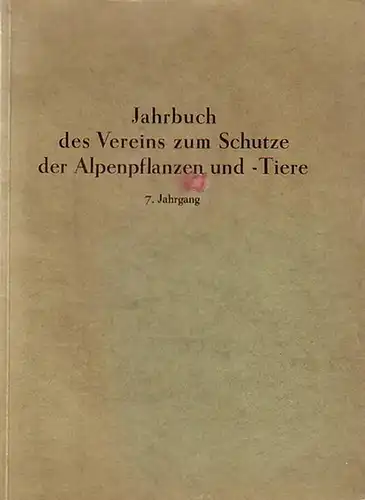 Boshart, Karl / Paul Schmidt (Schriftleitung): Jahrbuch des Vereins zum Schutze der Alpenpflanzen und  Tiere. Jahrgänge 7 (1935. Zugleich 25. Bericht) und 34 (1969).. 