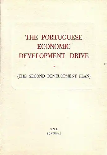 Cunha d´Eca, Vasco da: The portuguese economic development drive (the second development plan). Vorwort von Vasco da Cunha d´Eca. 