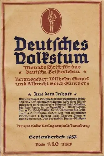 Deutsches Volkstum. - Stapel, Wilhelm // Günther, Albrecht Erich (Hrsg.): Deutsches Volkstum - Monatsschrift für das deutsche Geistesleben Septemberheft 1937. 