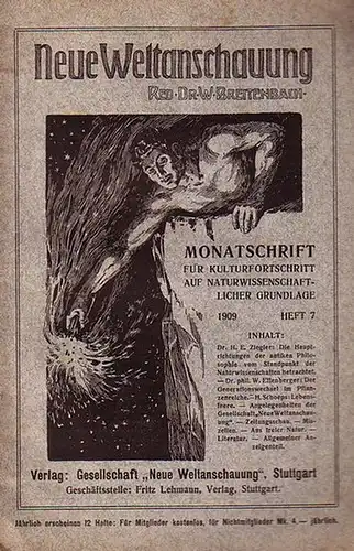Breitenbach, W. Dr. // Weltanschauung: Neue Weltanschauung. Monatschrift für Kulturfortschritt auf naturwissenschaftlicher Grundlage. Heft 7 1909. 