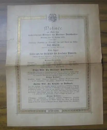 Breslauer Stadt Theater: Programmzettel zur Matinée zur Feier des hundertjährigen Bestehens des Breslauer Stadttheaters am Sonntag, den 16. Januar 1898. 1798 - 1898. 