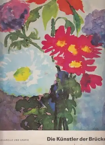 Brücke.   Winter, Wolfgang (Red.).    Heckel / Schmidt Rottluff / Kirchner / Nolde / O. Mueller / Pechstein: Die Künstler der.. 