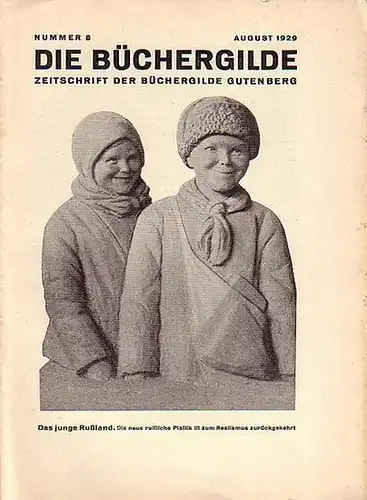 Büchergilde, Die: Die Büchergilde. Zeitschrift der Büchergilde Gutenberg. August 1929, Nr. 8. Mit Beiträgen von Dostojewski, Michail Karpow, Boris Sawinkow. 