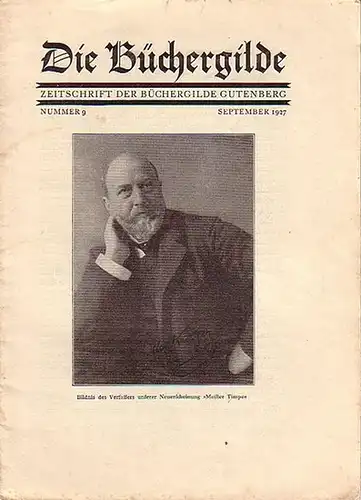 Büchergilde, Die: Die Büchergilde. Zeitschrift der Büchergilde Gutenberg. September 1927, Nr. 9. Mit Beiträgen u.a. von Max Kretzer, Herbert Hauschild, C.F. Meyer. 