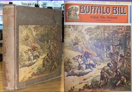 Buffalo Bill. - Cody, W.F. gen. Buffalo Bill: Buffalo Bill : Der Held des Wilden Westens. Sammelband mit den Heften 1 "Buffalo Bills Todesritt durch das feindliche Lager" - 25 "Der Kampf auf dem Idahi-See". 