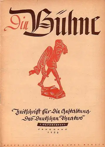 Bühne, Die - Knudsen, Hans (Schriftleitung): Die Bühne. Zeitschrift für die Gestaltung des deutschen Theaters mit den amtlichen Mitteilungen der Reichstheaterkammer. 2. Jahrgang. Heft 19. 1. Oktober 1936. 