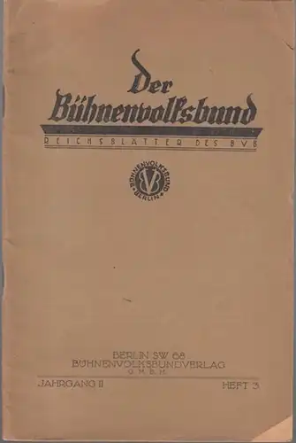 Bühnenvolksbund, Der -  W.K. Gerst (Hrsg.): Der Bühnenvolksbund - Reichsblätter des BVB. Heft 3 , 1927. Jahrgang II. Aus dem Inhalt : Shakespeare /...