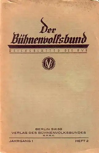 Bühnenvolksbund, Der: Der Bühnenvolksbund. Reichsblätter des BVB. Jahrgang I. Heft 2. November 1925. 