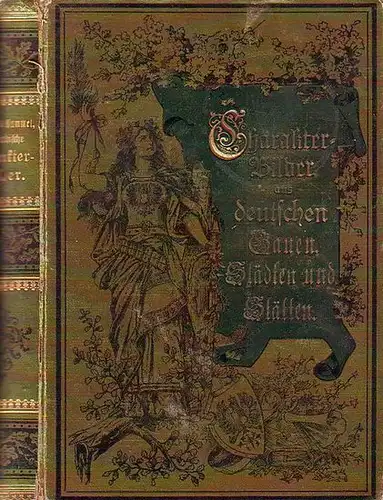 Dorenwell, K. ; Hummel, A. (Hrsg.): Charakterbilder aus deutschen Gauen, Städten und Stätten : Land und Leute in Nord-Deutschland. Erste Abteilung: Bilder aus den deutschen Künstenländern. 2.Abt. Bilder aus dem norddeutschen Binnnelande. 2 in 1. 