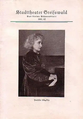 Stadttheater Greifswald - Das kleine Bühnenblatt 1941 / 1942 herausgegeben vom Intendant Dr. Claus-Dietrich Koch und Hans Kneer. Programm zum 1.Sinfonie-Konzert