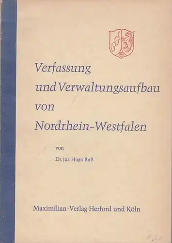 Buß, Hugo: Verfassung und Verwaltungsaufbau von Nordrhein-Westfalen. 