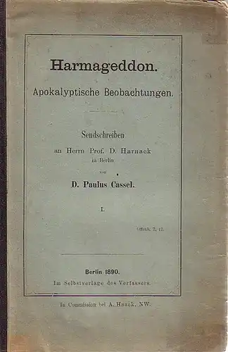Harmageddon. Apokalyptische Beobachtungen. Sendschreiben an Herrn Prof.D. Harnack in Berlin. [Heft] I