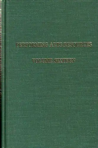 Cohen - Stratyner, Barbara Naomi (edited): Performing arts resources. Volume sixteen. Contents: Taking the pledge and other public amusements. Articles by: John W. Frick, T. P. Taylor, Barbara Cohen-Stratyner, George Cruikshank, Martha Schmoyer LoMonaco, 