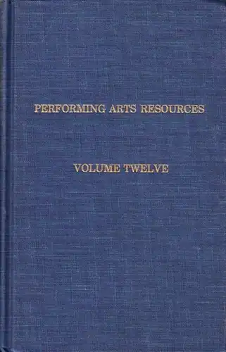 Cohen - Stratyner, Barbara Naomi (edited): Performing arts resources. Volume twelve,1987. Tropical bibliographies of the american theatre. Articles by: Jonathan Levy and Martha Mahard, Norren C. Barnes and Laurie J. Wolf, Rosemary L. Cullen, Geraldine Mas