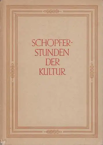 Düsseldorf. - Wilden, Josef: Schöpferstunden der Kultur in Düsseldorf. 
