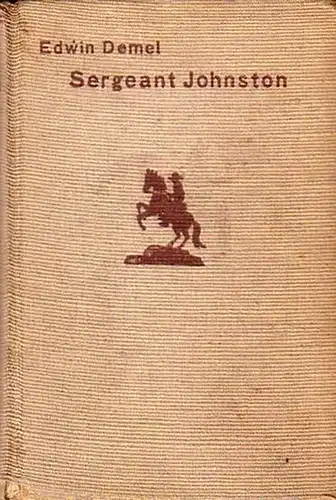 Demel, Edwin: Sergeant Johnston. Originalroman. 