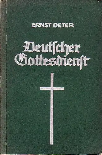 Deter, Ernst: Deutscher Gottesdienst. 