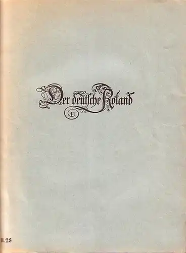 Deutsche Roland Berlin, Der: Der deutsche Roland Berlin. 16. Jahrgang. Heft 2. Februar 1928. Mitteilungen des "Deutschen Rolands". Vereins für deutsch völkische Sippenkunde zu Berlin.. 