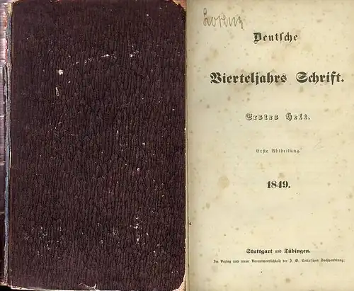 Deutsche VierteljahresSchrift: Deutsche Vierteljahrs Schrift. Erstes Heft. Erste und zweite Abtheilung 1849 in einem Band. 