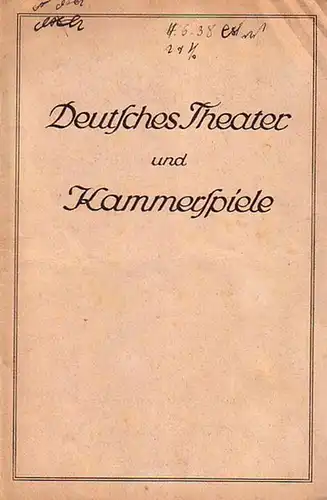 Deutsches Theater und Kammerspiele - Drews, Wolfgang (Hrsg): Blätter des deutschen Theaters und der Kammerspiele. Direktion Heinz Hilpert. Spielzeit 1937 / 1938. Heft 11. 
