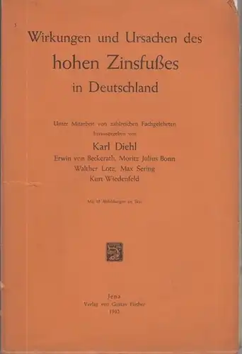 Diehl, Karl u.a.(Hrsg.): Wirkungen und Ursachen des hohen Zinsfußes in Deutschland. 