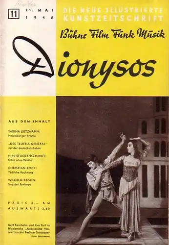 Dionysos - Grindel, Gerhard (Chefredakteur): Dionysos. 1948, Jahrgang 2, Heft 11 vom 21. Mai. Die neue illustrierte Kunstzeitschrift Bühne Film Funk Musik. 
