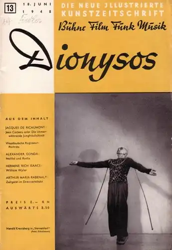 Dionysos - Grindel, Gerhard (Chefredakteur): Dionysos. 1948, Jahrgang 2, Heft 13 vom 18. Juni. Die neue illustrierte Kunstzeitschrift Bühne Film Funk Musik. 