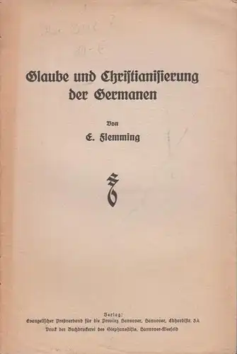 Flemming, E: Glaube und Christianisierung der Germanen. 