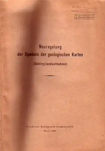 Geologie: Neuregelung der Symbole der geologischen Karten (Gebirgslandaufnahme). 