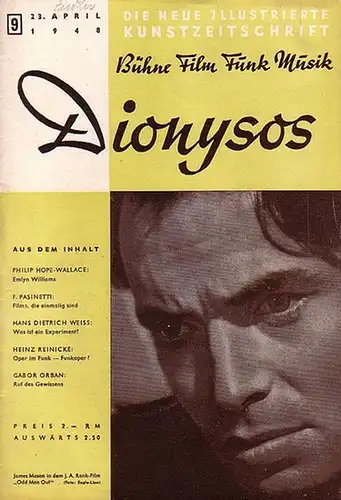 Dionysos - Grindel, Gerhard (Chefredakteur): Dionysos. 1948, Jahrgang 2, Heft 9 vom 23. April. Die neue illustrierte Kunstzeitschrift Bühne Film Funk Musik. 