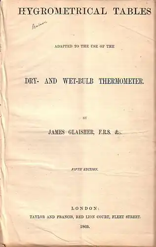 Glaisher, James: Hygrometrical tables adapted to the use of the Dry- and Wet-Bulb Thermometer. Preface. 
