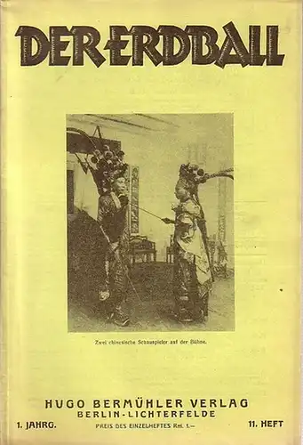 Erdball, Der   Kunike, H. (Schriftleiter): Der Erdball. Illustrierte Zeitschrift für Menschen , Länder  und Völkerkunde. Jahrgang 1, Heft 11, 1926 / 1927.. 