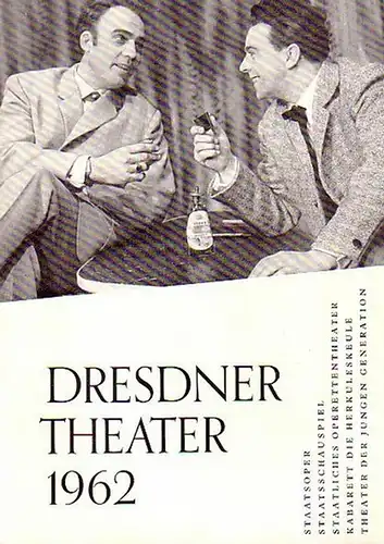 Dresdner Theater 1962 - R.Strauss: S.Prokofjew: A.Lortzing: H.Sakowski: I.Dworezki: G.Hauptmann: W.Shakesspeare: W.Böttcher und C.Odd: G.Görlach: Theatervorschau für das 2.Halbjahr 1962/1963 Arabella, Semjon Kotko, Zar und...