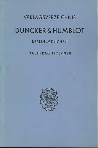 Duncker & Humblot: Verlagsverzeichnis Duncker & Humblot Berlin - München, Nachtrag 1975 - 1980. 