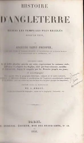 England / Großbritannien. - Saint-Prosper, Auguste: Histoire d'Angleterre depuis les temps les plus recules jusq'en 1838. 