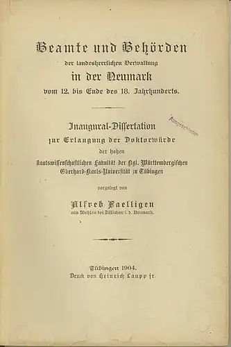 Faelligen, Alfred: Beamte und Behörden der landesherrlichen Verwaltung in der Neumark vom 12. bis Ende des 18.Jahrhunderts. 