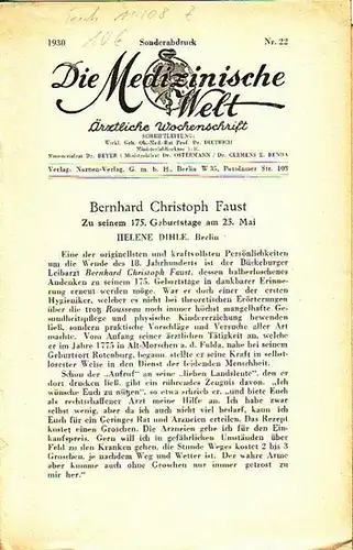 Faust, Bernhardt Christoph (1755-1842). - Dihle, Helene: Bernhard Christoph Faust. Zu seinem 175. Geburtstag am 23. Mai. Sonderabdruck aus 'Die Medizinische Welt', ärztliche Wochenschrift, Nr. 22, 1930. 