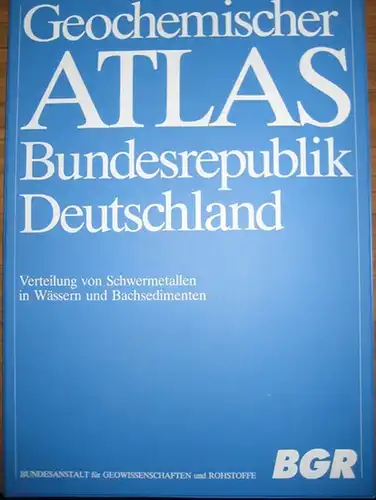 Fauth, Heinrich ; Hindel, Roland ; Siewers, Ulrich & Zinner, Jürgen: Geochemischer Atlas der Bundesrepublik Deutschland : Verteilung von Schwermetallen in Wässern und Bachsedimenten.  1:2 000 000 und 1:50 000. 