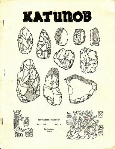 Fay, George E. (Ed.): Katunob. A Newsletter - Bulletin on Mesoamerican anthropology. Vol III, No. 3, September 1962. 