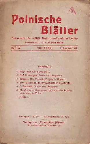 Polnische Blätter. - Feldmann, Wilhelm (Hrsg.): Polnische Blätter. Zeitschrift für Politik, Kultur und soziales Leben. VIII. Band. Heft 67 vom 1. August 1917. 
