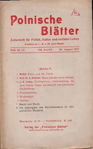 Polnische Blätter. - Feldmann, Wilhelm (Hrsg.): Polnische Blätter. Zeitschrift für Politik, Kultur und soziales Leben. VIII. Band. Heft 68/69 vom 20. August 1917. 