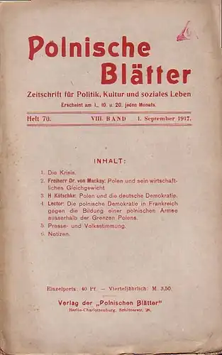 Polnische Blätter. - Feldmann, Wilhelm (Hrsg.): Polnische Blätter. Zeitschrift für Politik, Kultur und soziales Leben. VIII. Band. Heft 70 vom 1. September 1917. 