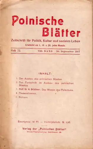 Polnische Blätter. - Feldmann, Wilhelm (Hrsg.): Polnische Blätter. Zeitschrift für Politik, Kultur und soziales Leben. VIII. Band. Heft 72 vom 20. September 1917. 
