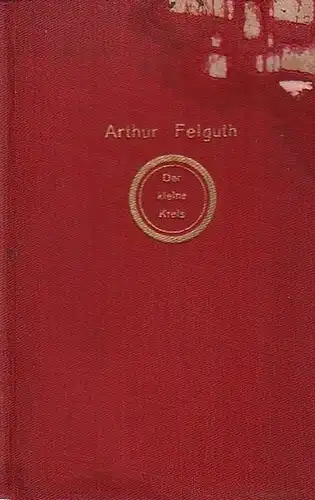 Felguth, Arthur: Der kleine Kreis. 