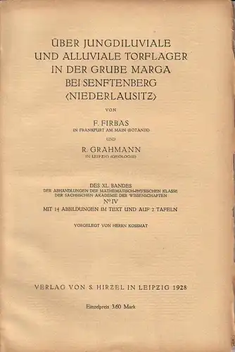 Firbas, F. und Grahmann, R: Über jungdiluviale und alluviale Torflager in der Grube Marga bei Senftenberg (Niederlausitz). (= Abhandlungen der Sächsischen Akademie der Wissenschaften, Band 40, No 4). 